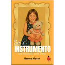 Livro Seja Instrumento - Um encontro com Deus